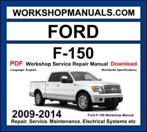 Ford F-150 2009-2014 workshop manual covering 3.5L EcoBoost V6 3.7L V6 5.0L Coyote V8 and 6.2L V8 engines with service repair procedures and wiring diagrams