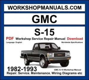 GMC S-15 Sonoma 1982-1993 workshop manual covering 2.5L Iron Duke I4 2.8L V6 4.3L V6 petrol and 2.2L diesel engines with service repair procedures and wiring diagrams PDF download