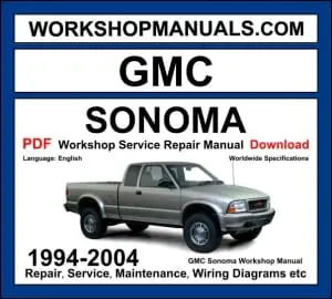 GMC Sonoma 1994-2004 workshop manual covering 2.2L inline-4 and 4.3L Vortec V6 engines with repair and wiring diagrams PDF download