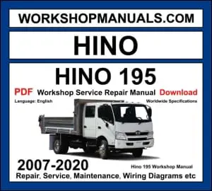 Hino 195 commercial truck workshop manual 2007-2020 with diesel engine repair procedures and wiring diagrams PDF