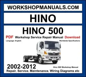 Hino 500 Series 2002-2012 medium-duty truck workshop manual with diesel engine service repair and wiring diagrams PDF
