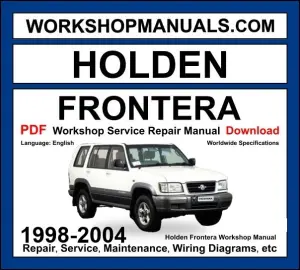 Holden Frontera 1998-2004 Workshop Manual
