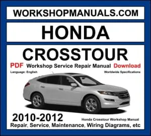 Honda Crosstour Workshop Manual 2010-2012 with 3.5L V6 VTEC repair and wiring diagrams PDF