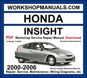 Honda Insight Workshop Manual 2000-2006 with 1.0L IMA hybrid repair and wiring diagrams PDF