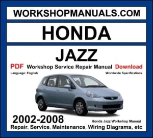 Honda Jazz GD 2002-2008 workshop manual covering 1.2L L12A 1.3L L13A and 1.5L L15A i-DSI and VTEC engines with service repair procedures and wiring diagrams PDF download