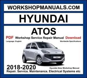 Hyundai Atos Workshop Repair and Service Manual Download 2018-2020 PDF cover