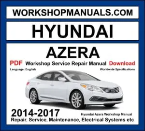 Hyundai Azera Workshop Repair and Service Manual Download 2014-2017 PDF cover