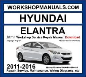 Hyundai Elantra MD 2011-2016 workshop manual covering 1.8L Nu and 2.0L Nu engines with repair procedures and wiring diagrams PDF download