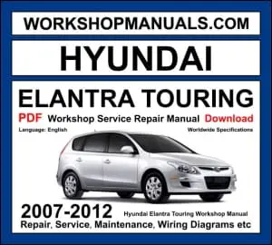 Hyundai Elantra Touring i30 2007-2012 workshop manual covering 2.0L Beta II engine with repair procedures and wiring diagrams PDF download