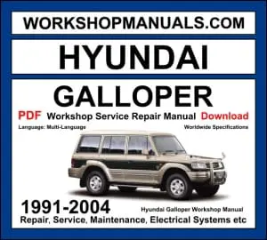 Hyundai Galloper 1991-2004 Workshop Repair and Service Manual Download PDF cover