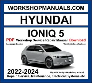 Hyundai Ioniq 5 Workshop Manual 2022-2024 with electric motor SUV repair and wiring diagrams PDF