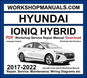 Hyundai Ioniq Hybrid 2017-2022 workshop manual covering 1.6L GDi Kappa hybrid powertrain with electric motor repair and service procedures PDF download