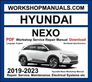 Hyundai Nexo Workshop Manual 2019-2023 with hydrogen fuel cell powertrain repair and wiring diagrams PDF