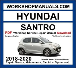Hyundai Santro Workshop Repair and Service Manual Download 2018-2020 PDF cover