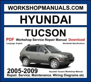 Hyundai Tucson 2005-2009 workshop manual covering 2.0L 2.7L V6 petrol and 2.0L CRDi diesel engines with service repair procedures and wiring diagrams