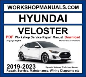Hyundai Veloster 2019-2023 workshop manual covering 1.6L turbo, 2.0L Nu MPI engines with repair and service procedures PDF download