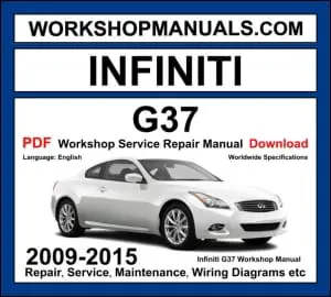 Infiniti G37 workshop manual 2009-2015 with 3.7L VQ37VHR V6 coupe sedan repair and wiring diagrams PDF