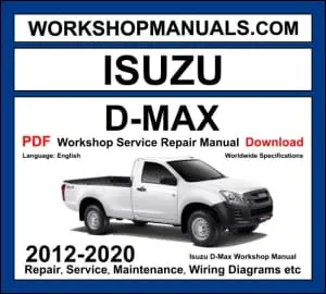 Isuzu D-Max Workshop Manual 2012-2020 with 3.0L 4JJ1 turbo diesel repair and wiring diagrams PDF