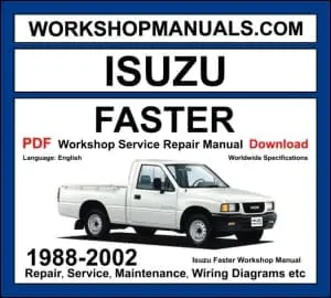 Isuzu Faster pickup 1988-2002 workshop manual covering 2.3L petrol, 2.5L 4JA1 diesel, and 3.1L 4JG2 turbo diesel engines with repair procedures and wiring diagrams PDF download