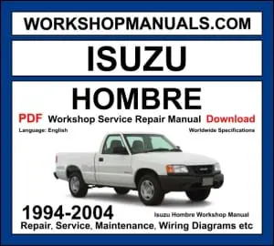 Isuzu Hombre 1994-2004 workshop manual covering 2.2L inline-4 and 4.3L Vortec V6 engines with repair and service procedures PDF download