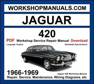 Jaguar 420 workshop manual 1966-1969 with 4.2L XK inline-6 engine repair procedures and wiring diagrams PDF