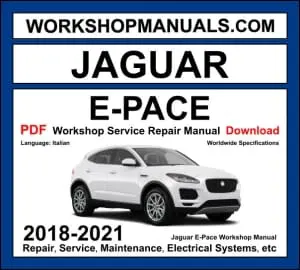 Jaguar E-Pace workshop manual 2018-2021 with 2.0L Ingenium petrol and diesel engine repair and wiring diagrams PDF
