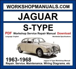 Jaguar S-Type workshop manual 1963-1968 with 3.4L 3.8L XK inline-6 engine repair and wiring diagrams PDF