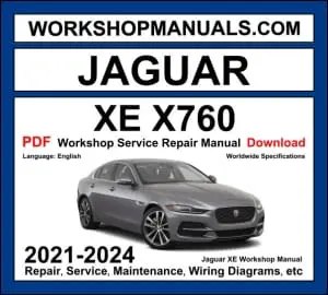 Jaguar XE X760 Workshop Manual 2021-2024 with Ingenium diesel repair and wiring diagrams PDF