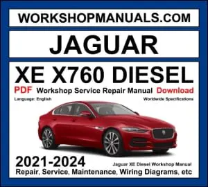 Jaguar XE X760 Workshop Manual 2021-2024 with 2.0L Ingenium diesel repair and wiring diagrams PDF