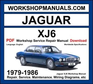 Jaguar XJ6 Workshop Manual 1979-1986 with 4.2L XK6 inline-6 repair and wiring diagrams PDF