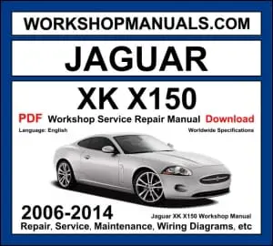 Jaguar XK X150 2006-2014 workshop manual covering 4.2L V8 5.0L V8 and 5.0L V8 supercharged petrol engines with service repair procedures and wiring diagrams
