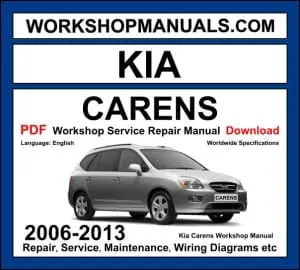 Kia Carens 2006-2013 workshop manual covering 1.6L 2.0L petrol and 1.6L CRDi 2.0L CRDi diesel engines with service repair procedures and wiring diagrams