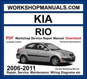 Kia Rio workshop manual 2006-2011 with petrol and diesel JB second generation repair and wiring diagrams PDF