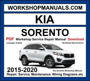 Kia Sorento 2015-2020 workshop manual covering 2.0L 2.4L 3.3L V6 petrol and 2.0L CRDi 2.2L CRDi diesel engines with service repair procedures and wiring diagrams