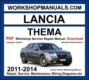 Lancia Thema workshop manual 2011-2014 with 3.0L V6 diesel and 3.6L V6 petrol repair and wiring diagrams PDF