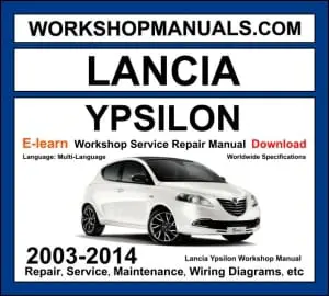 Lancia Ypsilon 2003-2014 workshop manual covering 1.2L 1.4L FIRE 0.9L TwinAir turbo petrol and 1.3L MultiJet diesel engines with service repair procedures and wiring diagrams
