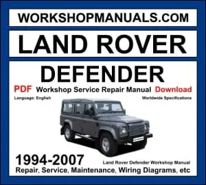 Land Rover Defender 1994-2007 workshop manual covering 2.5L 300Tdi, 2.5L Td5 diesel and 4.0L V8 petrol engines with repair procedures PDF download