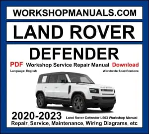 Land Rover Defender L663 2020-2023 workshop manual covering 2.0L P300 turbo petrol, 3.0L P400 mild hybrid I6, and 3.0L D300 turbo diesel engines with repair procedures and wiring diagrams PDF download