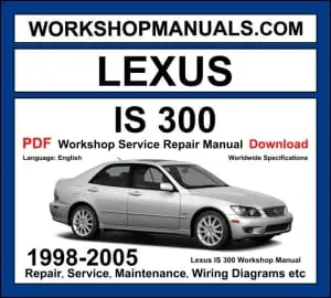 Lexus IS 300 1998-2005 workshop manual covering 3.0L 2JZ-GE inline-six petrol engine with service repair procedures and wiring diagrams