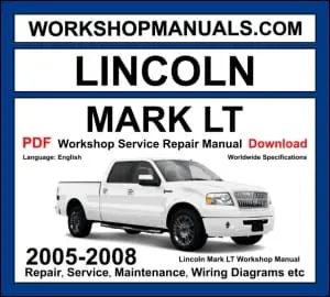 Lincoln Mark LT workshop manual 2005-2008 with 5.4L Triton V8 luxury pickup truck repair and wiring diagrams PDF