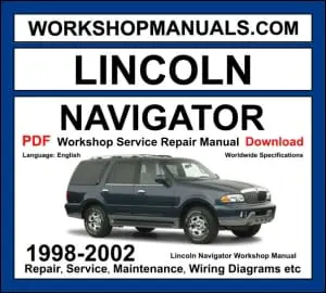 Lincoln Navigator workshop manual 1998-2002 with 5.4L Triton V8 DOHC UN173 luxury SUV repair and wiring diagrams PDF
