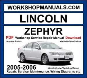 Lincoln Zephyr workshop manual 2005-2006 with 3.0L Duratec V6 luxury sedan repair and wiring diagrams PDF