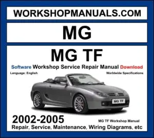 MG TF roadster 2002-2005 workshop manual covering 1.6L K-Series, 1.8L K-Series, and 1.8L VVC engines with repair procedures and wiring diagrams PDF download