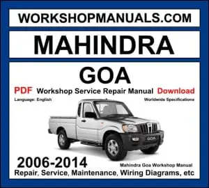 Mahindra Goa pickup 2006-2014 workshop manual covering 2.5L NEF and 2.6L turbo diesel engines with service repair procedures and wiring diagrams PDF download