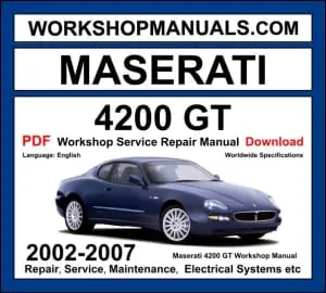 Maserati 4200 GT 2002-2007 workshop manual covering 4.2L V8 engine with repair procedures and wiring diagrams PDF download