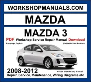 Mazda 3 BL 2008-2012 workshop manual covering 1.6L 2.0L 2.5L MZR petrol and 1.6L MZ-CD diesel engines with service repair procedures and wiring diagrams