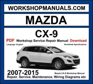 Mazda CX-9 2007-2015 workshop manual covering 3.7L V6 MZI engine with service repair procedures and wiring diagrams
