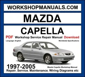 Mazda Capella workshop manual 1997-2005 with 1.8L 2.0L GF GW sedan repair and wiring diagrams PDF