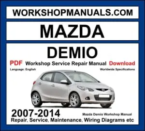 Mazda Demio 2007-2014 workshop manual covering 1.3L and 1.5L MZR petrol engines with service repair procedures and wiring diagrams