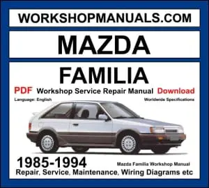 Mazda Familia workshop manual 1985-1994 with 1.3L 1.6L and 1.8L engine repair and wiring diagrams PDF